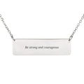 Be Strong and Courageous — Joshua 1:9 Necklace