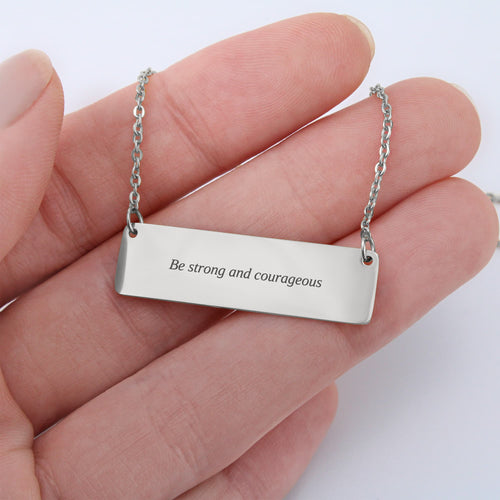 Be Strong and Courageous — Joshua 1:9 Necklace